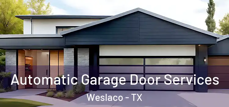  Automatic Garage Door Services Weslaco - TX