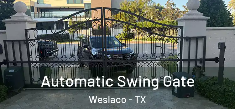  Automatic Swing Gate Weslaco - TX