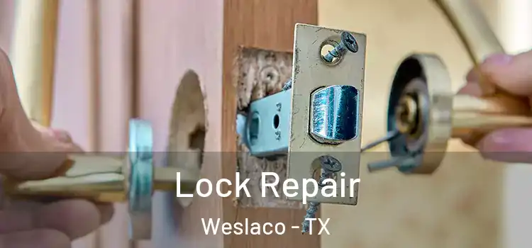  Lock Repair Weslaco - TX