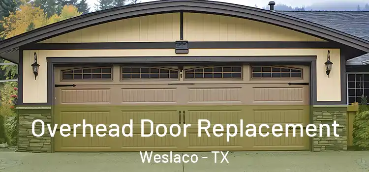  Overhead Door Replacement Weslaco - TX