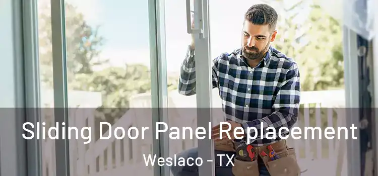  Sliding Door Panel Replacement Weslaco - TX