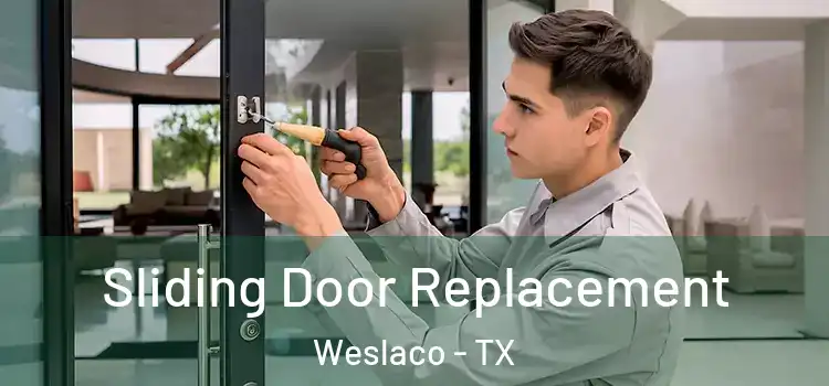 Sliding Door Replacement Weslaco - TX