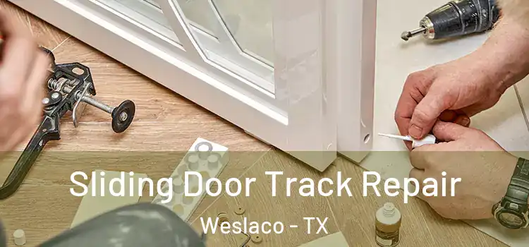  Sliding Door Track Repair Weslaco - TX