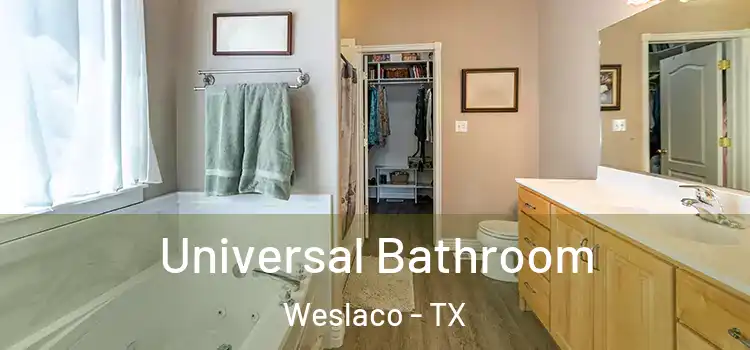  Universal Bathroom Weslaco - TX